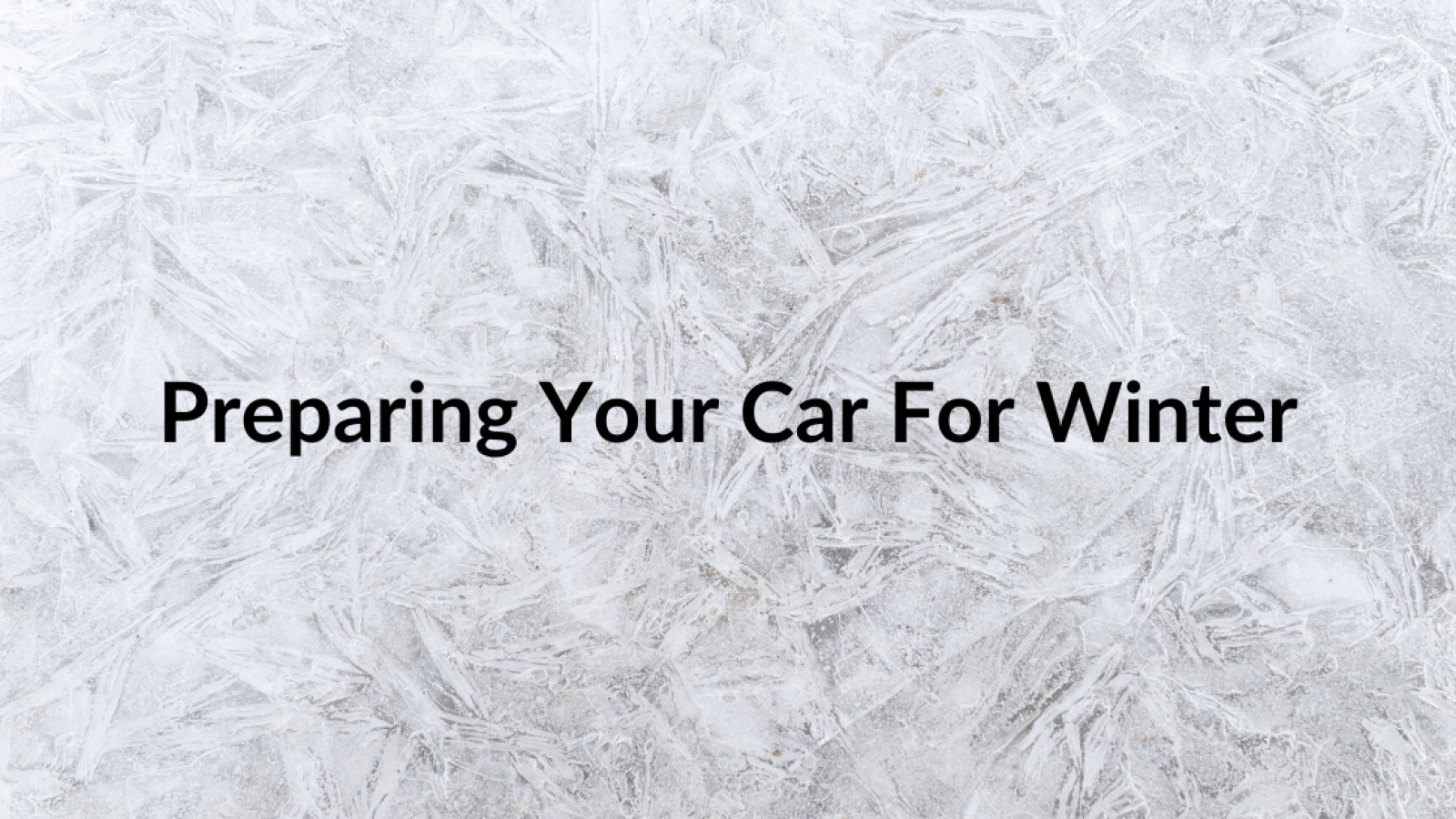 Preparing your car for winter